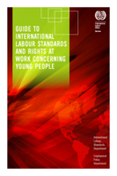 Guide to international labour standards and rights at work concerning young people